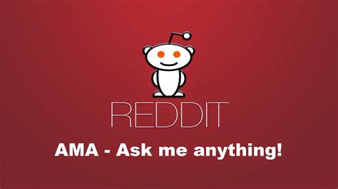 ama reddit|reddit ask me anything.